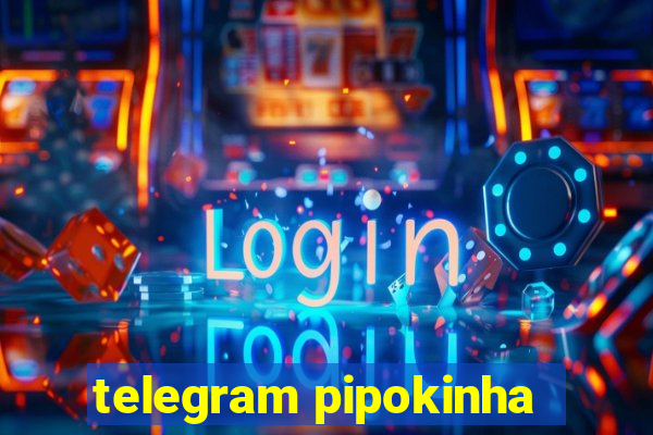 telegram pipokinha